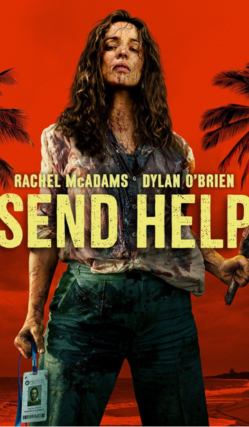 Send Help movie review poster featuring Rachel McAdams as Linda Liddle, bloodied and dishevelled against a bright orange tropical backdrop.
